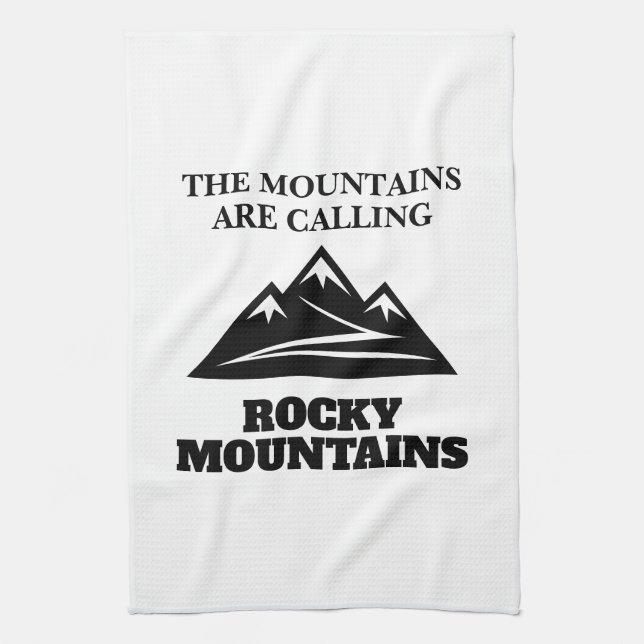 The Rocky Mountains are calling hiking trail quote Tea Towel (Vertical)