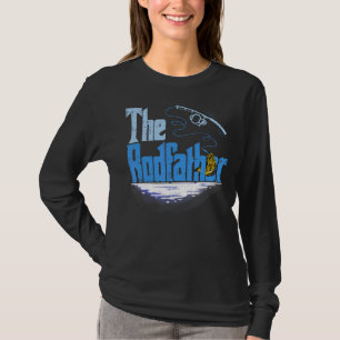 The Rodfather Fishing For Fisherman T-Shirt