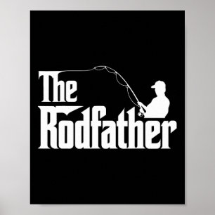 The Rodfather Funny Fishing Dad Humour  Poster