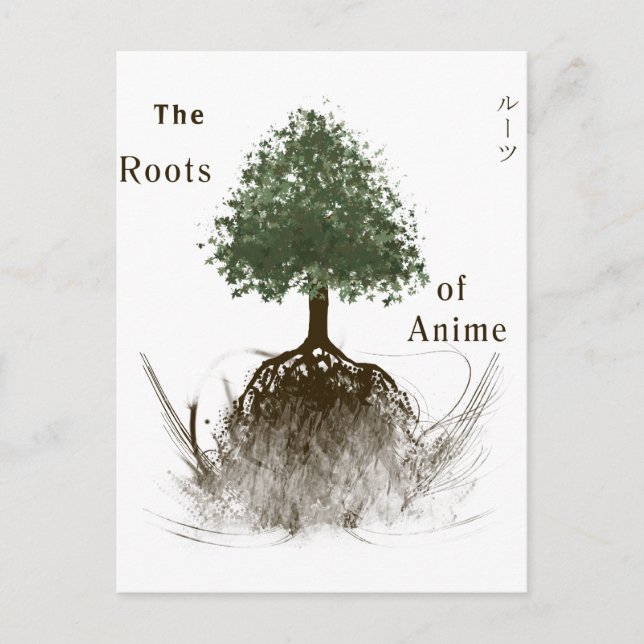 The roots of Anime Postcard (Front)
