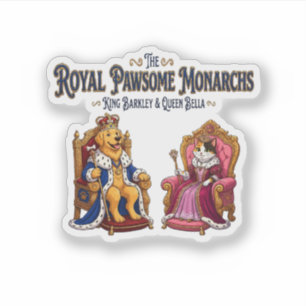 The Royal Pawsome Monarchs