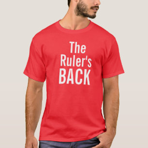 The Ruler's Back T-Shirt