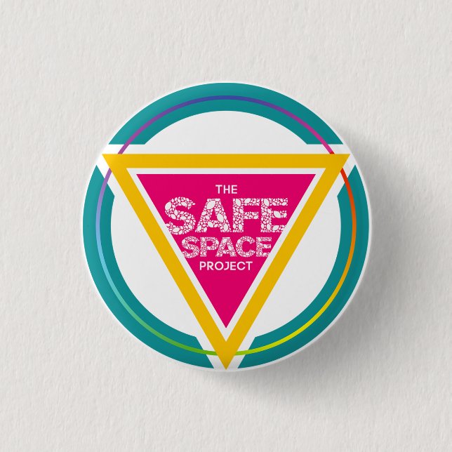 The Safe Space Project Button (Front)