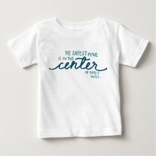 The Safest Place Baby T-Shirt