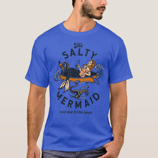 The Salty Mermaid Dive Bar amp Fish Shack Cool Ret T-Shirt