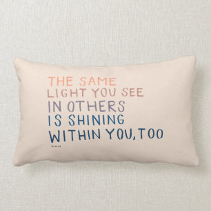 The Same Light - Inspirational Encouraging Quote Lumbar Cushion