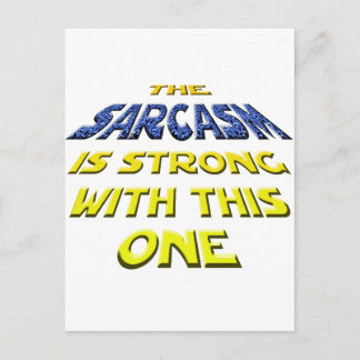 The Sarcasm Is Strong With This One Postcard