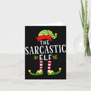 The Sarcastic Elf Christmas Matching Pajama  Card