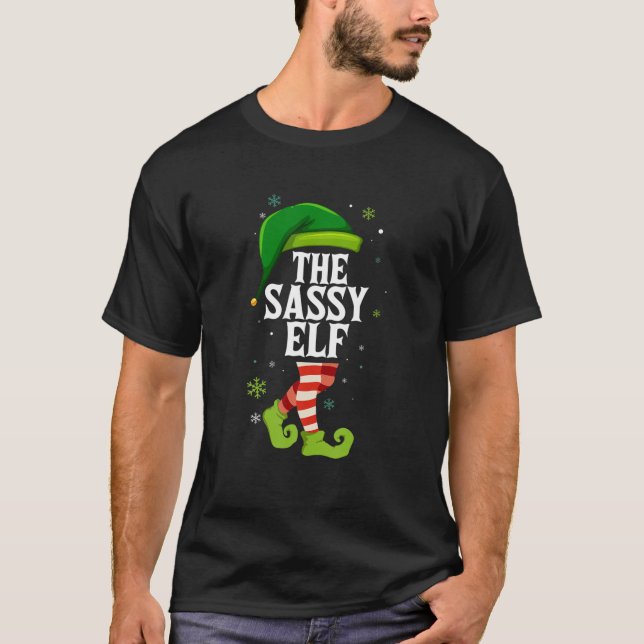 The Sassy Elf Matching Family Group Christmas T Sh T-Shirt (Front)