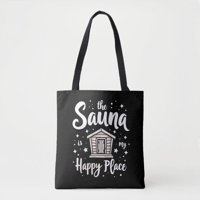 The Sauna is My Happy Place  Tote Bag (Front)