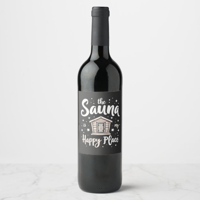 The Sauna is My Happy Place  Wine Label (Front)