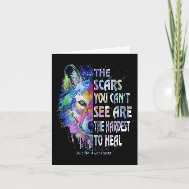 The Scars You Cant See Are The Hardest To Heal  Card (Front)