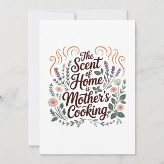 The Scent Of Home Is Mother's Cooking Invitation