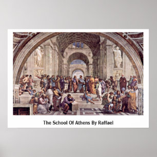 The School Of Athens By Raffael Poster
