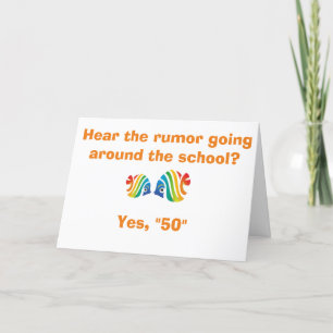 **THE SCHOOL OF FISH** KNOW" YOU ARE TURNING *50** CARD