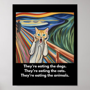 The Scream; They're Eating The Dogs Poster