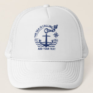 The Sea Is Calling Custom Nautical Anchor Blue Trucker Hat