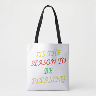 The Season Pleasing for Christmas and new year Tote Bag