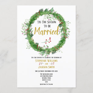 The Season to be Married Winter Greenery Wedding Invitation