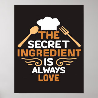 The Secret Ingredient Is Always Love Baking Love Poster