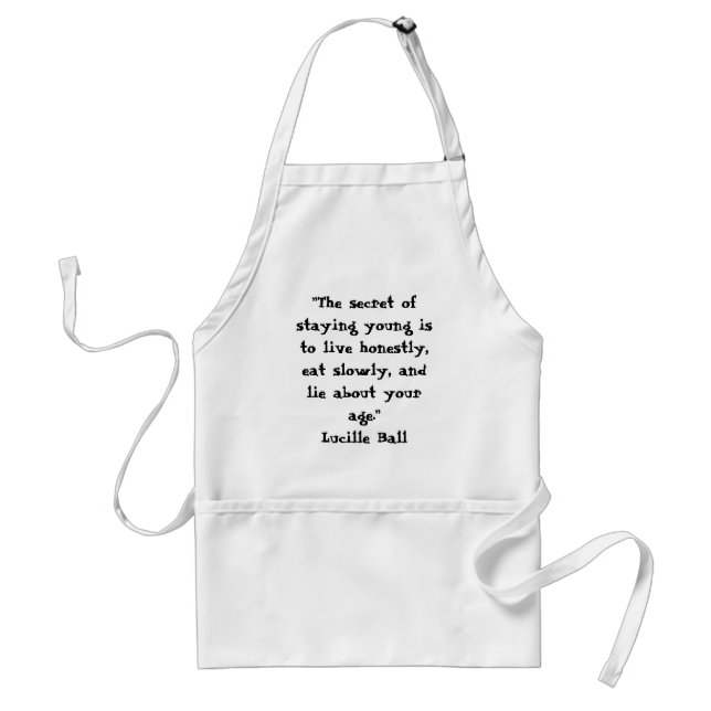 "The secret of staying young..." Standard Apron (Front)