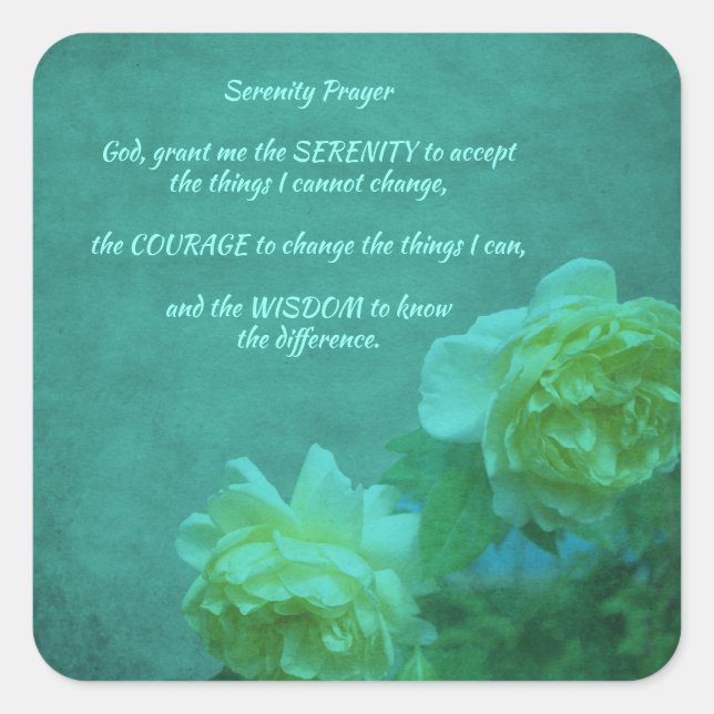 The Serenity Prayer Roses Inspirational          Square Sticker (Front)