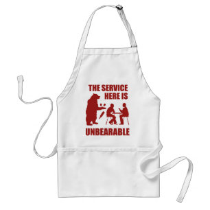 The Service Here Is Unbearable Standard Apron