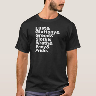 The Seven Deadly Sins As Made Popular By The Bible T-Shirt