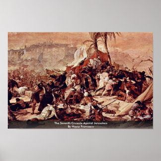 The Seventh Crusade Against Jerusalem Poster