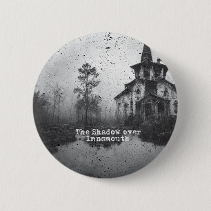 The Shadow over Innsmouth Lovecraft Cthulhu Mythos 6 Cm Round Badge