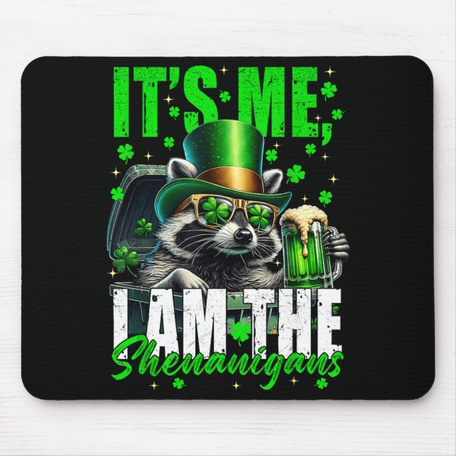 The shenanigans, funny racoon st patrick's day mouse mat (Front)