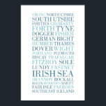The Shipping Forecast, BBC Radio 4 Poster<br><div class="desc">Typographic representation of the iconic Shipping Forecast as heard on BBC Radio 4.</div>