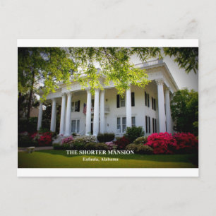 THE SHORTER MANSION - EUFAULA, ALABAMA POSTCARD