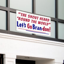 The Shout Heard round the world Let's go Brandon