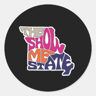 The Show Me State - Missouri Classic Round Sticker