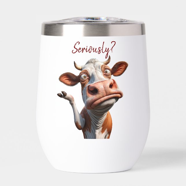 The Silly Cow - "Seriously?" Funny Quote Design (Front)