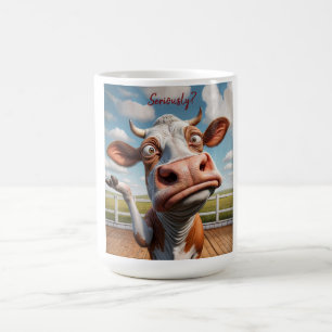 The Silly Cow - "Seriously?" Funny Quote Design Coffee Mug