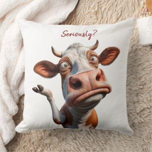 The Silly Cow - "Seriously?" Funny Quote Design Cushion