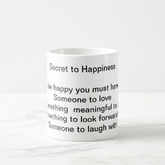The Simple Secret to Happiness Coffee Mug