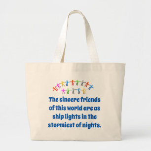 The Sincere Friends Of This World - Friendship Quo Large Tote Bag