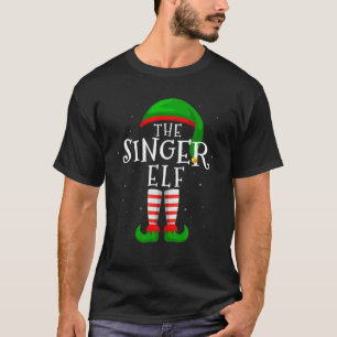 The Singer Elf Funny Matching Family Group Christm T-Shirt