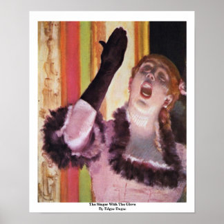 The Singer With The Glove By Edgar Degas Poster