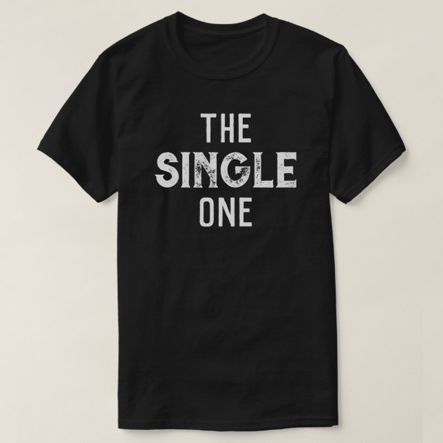 "The Single One" Bachelors Party Group T-Shirt (Design Front)