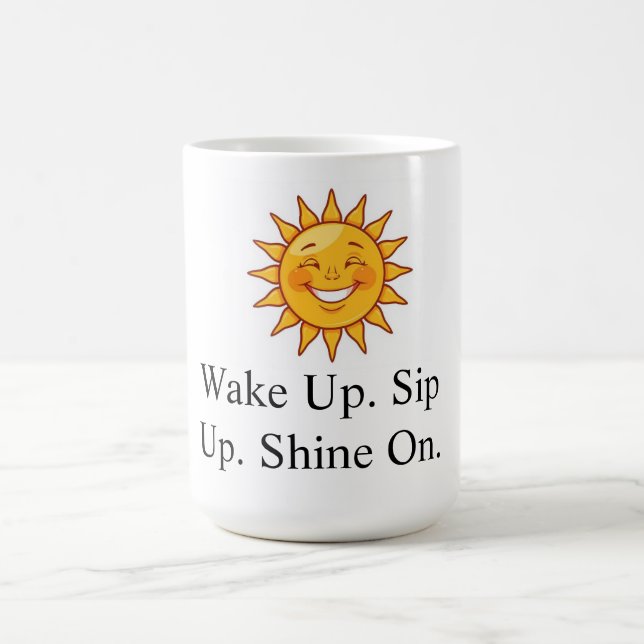 The Sip Up & Shine Mug (Center)