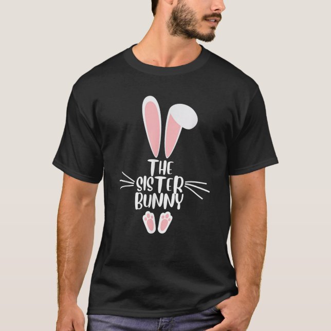 The Sister Bunny Matching Family Easter Group T-Shirt (Front)