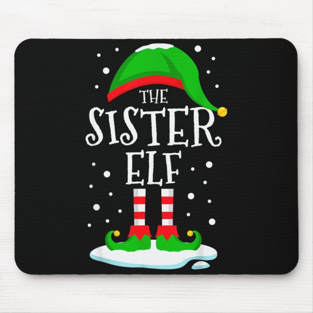 The Sister Elf Christmas Family Matching Xmas Grou Mouse Mat (Front)