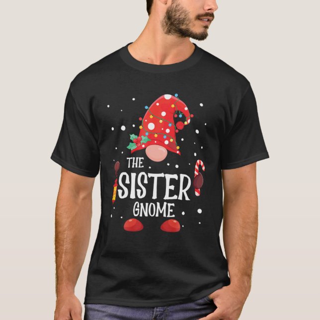 The Sister Gnome Matching Family Christmas Gnome P T-Shirt (Front)