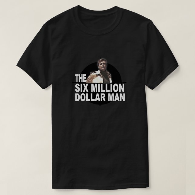 The Six Million Dollar Man Fitted T-Shirt (Design Front)