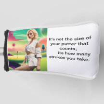 The Size Of Your Putter