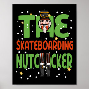 The Skateboarding Nutcracker Funny Christmas Pajam Poster